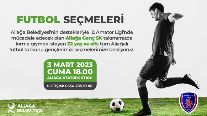 Aliağa'da genç futbolcu seçmeleri başlıyor