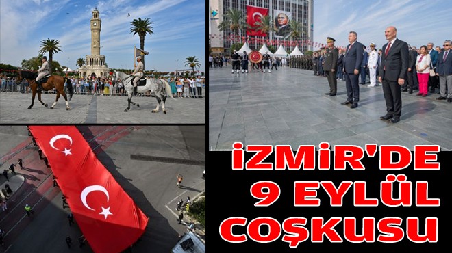 İzmir'de 9 Eylül coşkusu