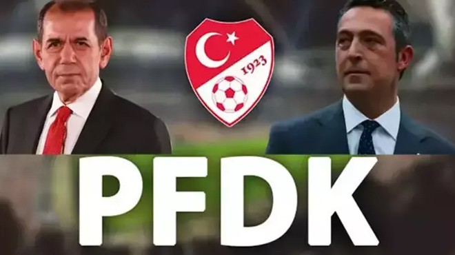 PFDK'dan Ali Koç ve Dursun Özbek'e ceza